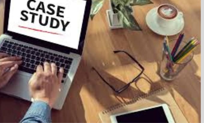 Gig Preview - Do  case study analysis, research and summaries, case study for your business