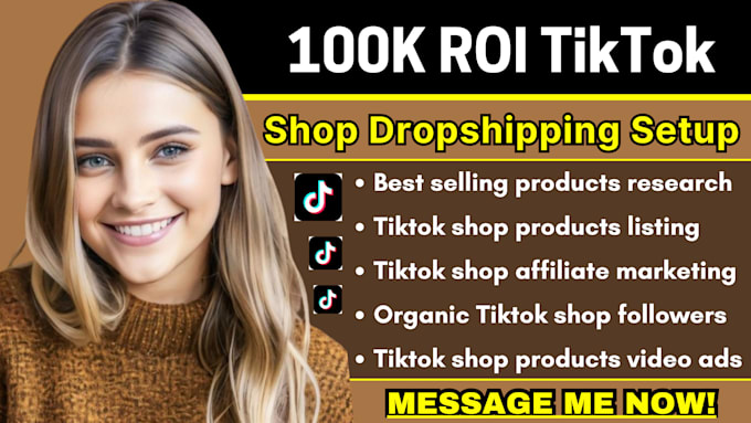 Gig Preview - Setup tiktok shop dropshipping, tiktok shop products hunting tiktok shop listing