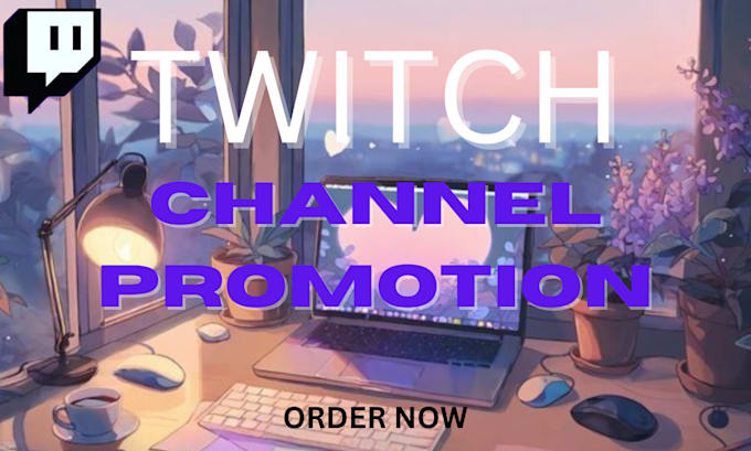 Gig Preview - Do organic twitch channel promotion, to grow your  twitch channel