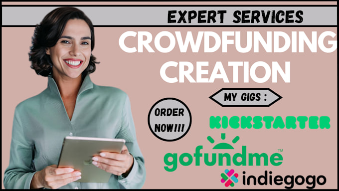 Gig Preview - Do crowdfunding campaign creation on indiegogo, kickstarter and gofundme