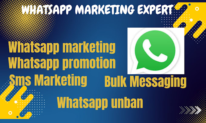 Bestseller - whatsapp marketing API bulk messages and unban your account promotion chat bot