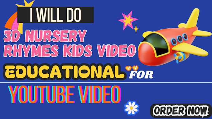 Gig Preview - Do 3d nursery rhymes kids video, educational for youtube video