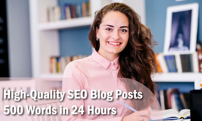 Gig Preview - Write high quality SEO blog posts of 500 words in 24 hours