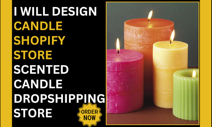 Gig Preview - Design candle shopify store scented candle dropshipping store