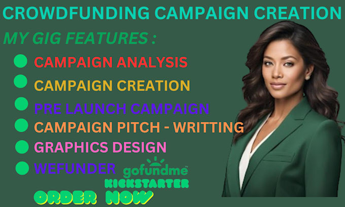 Gig Preview - Create successful indiegogo, gofundme, kickstarter crowdfunding campaign