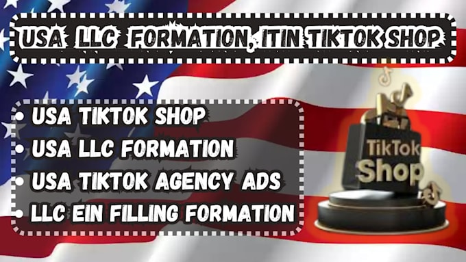 Gig Preview - Create USA llc formation, itin USA tiktok shop