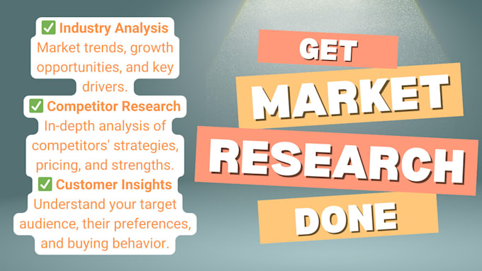 Gig Preview - Do market research for business insights