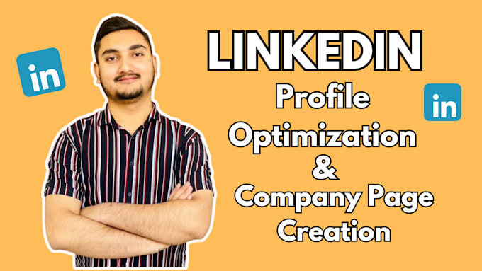 Gig Preview - Do linkedin profile optimization, page post, article content as a manager