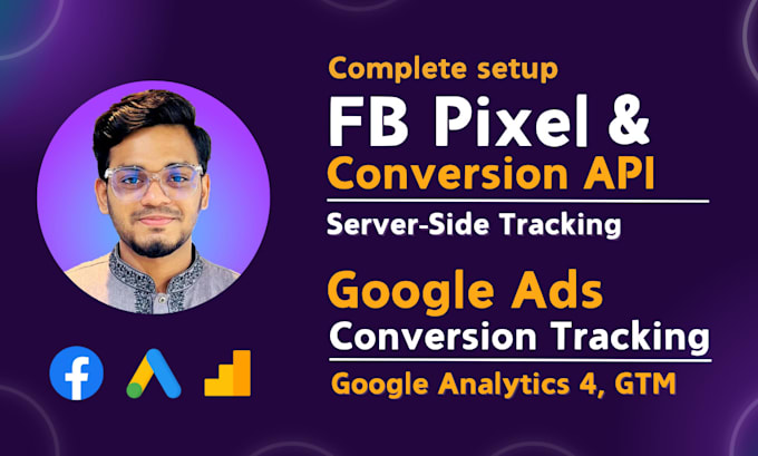 Gig Preview - Fix, setup fb pixel,API,GTM,ga4, google conversion tracking,server side tracking