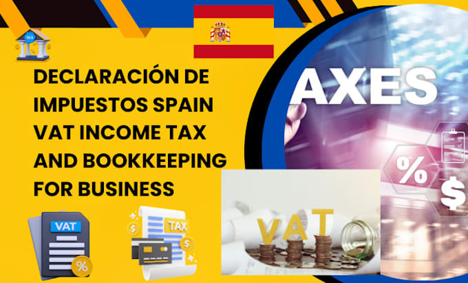 Gig Preview - Declaración de impuestos spain vat income tax and bookkeeping for business