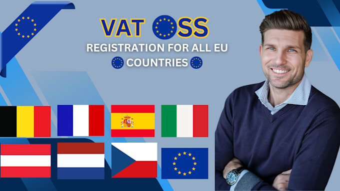 Gig Preview - Do vat oss registration filing in service france spain italy, germany, cz, italy