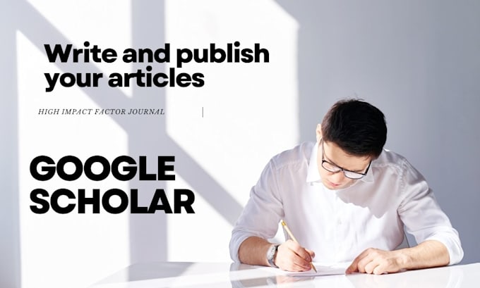 Gig Preview - Be your article writer and publish peer reviewed journal with high impact factor