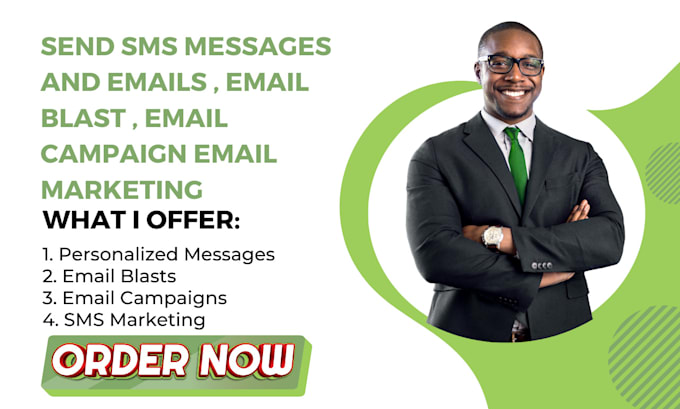 Gig Preview - Send SMS messages and emails , email blast , email campaign email marketing