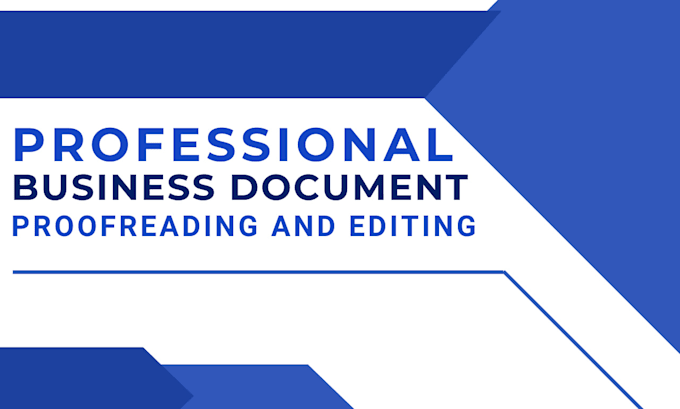 Gig Preview - Professionally proofread and edit your business reports document