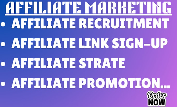 Gig Preview - Do affiliate link promotion, recruitment, affiliate strategy