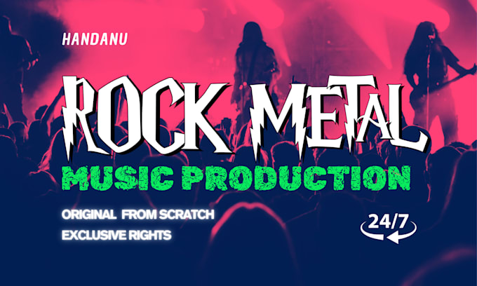 Gig Preview - Produce and compose professional rock or metal music