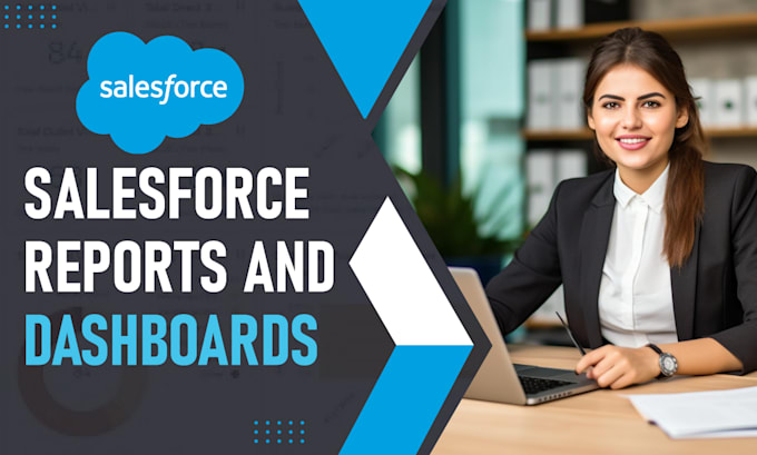 Gig Preview - Help you create salesforce reports and dashboards