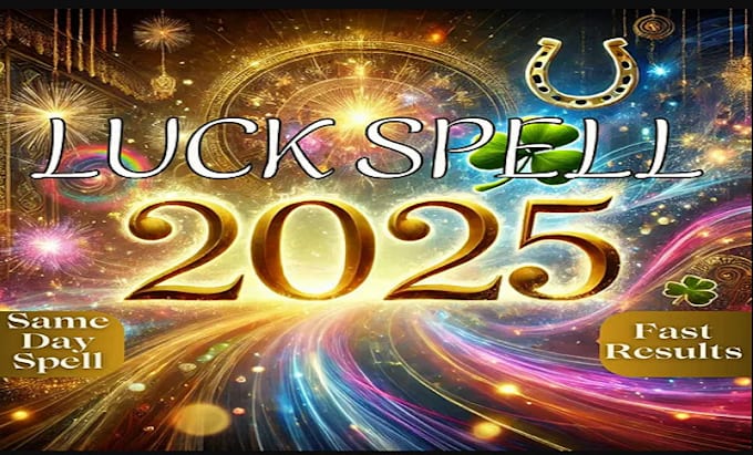 Gig Preview - Cast powerful 2025 lucky spell, success and happiness spell in same day