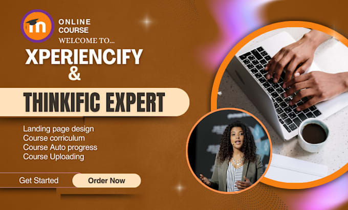 Gig Preview - Xperiencify and thinkifik expert for online course creation, landing page