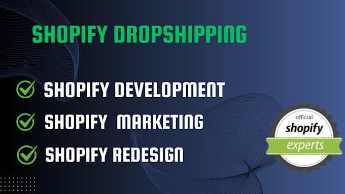 Bestseller - do shopify website development, shopify store design, shopify dropshipping store