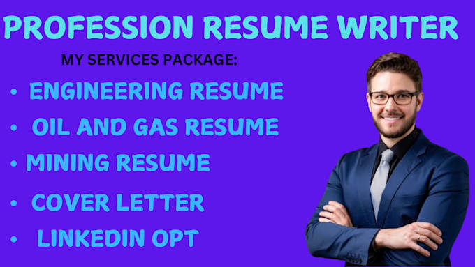 Gig Preview - Write oil and gas resume, petroleum, engineering, cover letter and linkedin