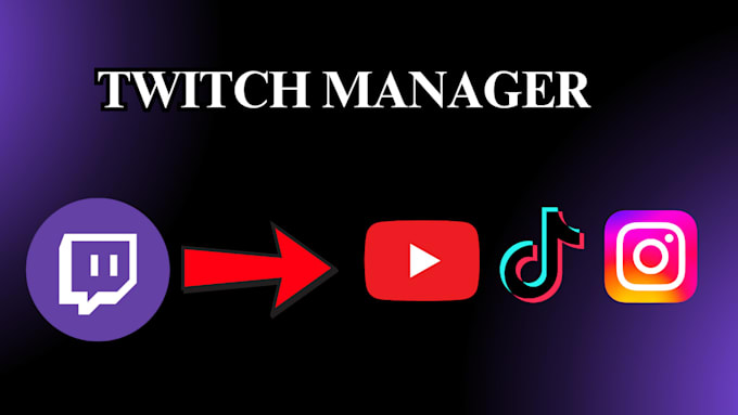 Gig Preview - Be your twitch manager