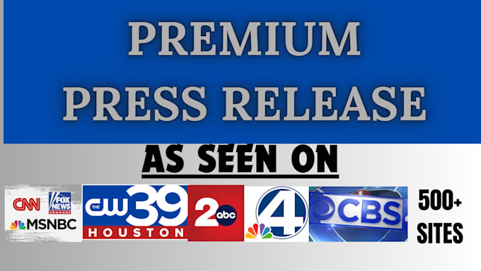 Gig Preview - Write and distribute press release to premium media sites