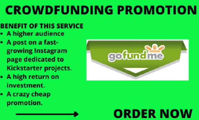 Gig Preview - Do crowdfunding campaign creation gofundme kickstarter indiegogo promotion