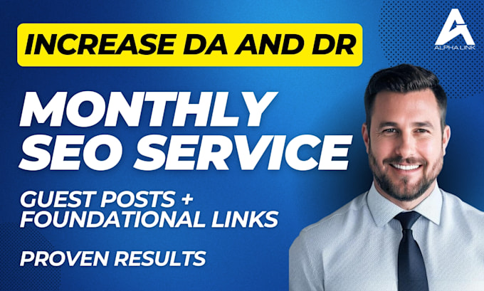 Gig Preview - Do monthly SEO backlinks service package to increase authority