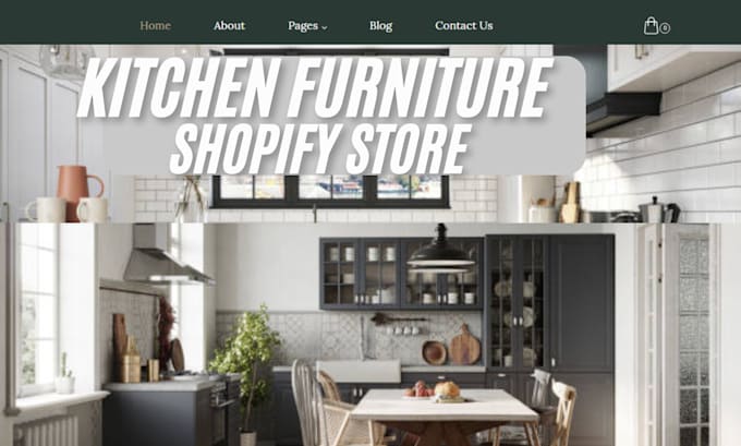 Gig Preview - Design kitchen furniture shopify store cabinet website cookware store website