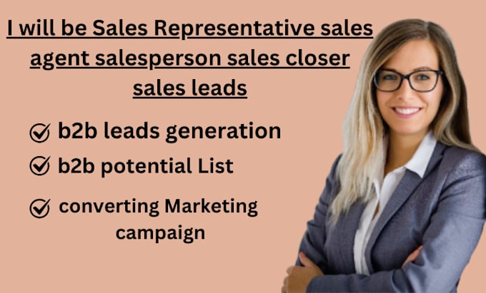 Gig Preview - Sales representative sales agent salesperson sales closer sales leads