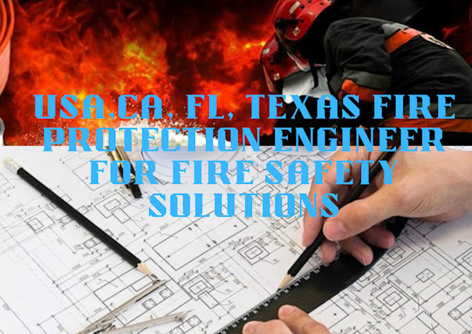 Gig Preview - License usa,ca, fl, texas fire protection engineer for fire safety solutions