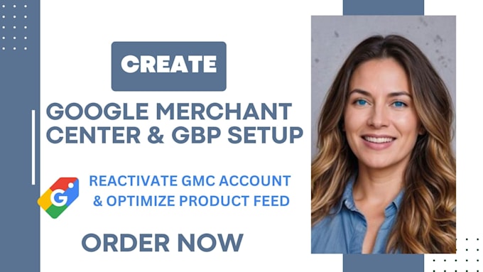 Gig Preview - Create google merchant center, gbp that is approved and fix gmc suspension