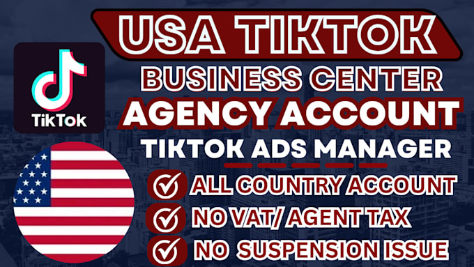 Gig Preview - Create US tiktok agency account, tik tok ads, USA tiktok shop non USA residents