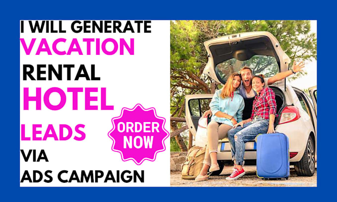 Gig Preview - Generate highly converting vacation rental hotel leads via sales funnel