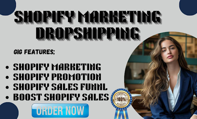 Gig Preview - Boost shopify sales, shopify dropshipping marketing, store promotion, google ads