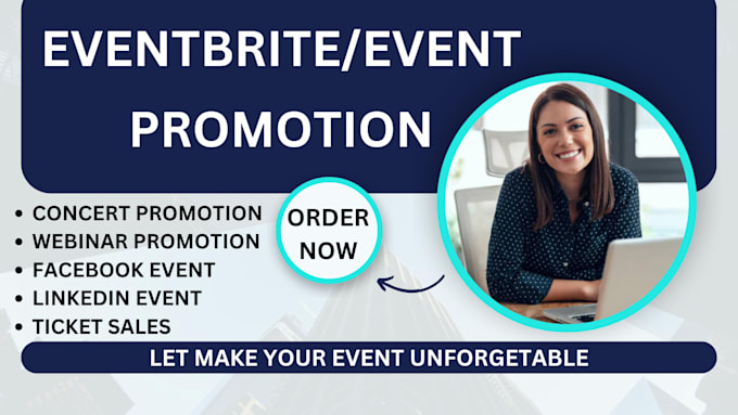 Gig Preview - Promote eventbrite, ticket booking, conference, webinar, event marketing