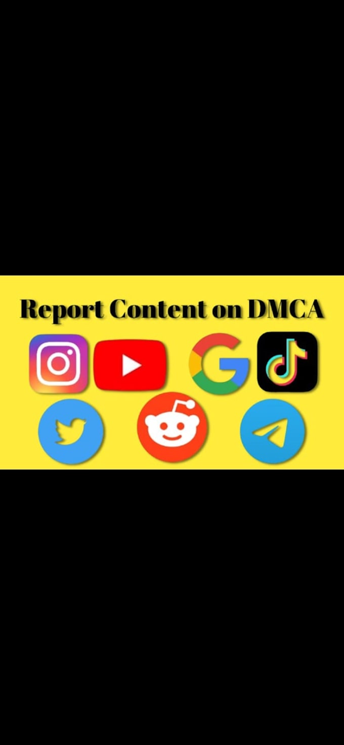 Gig Preview - Remove copyright content from google,onlyfans,twitter,fb,yt,ig,reddit by dmca