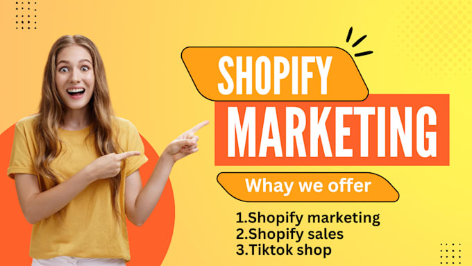 Gig Preview - Boost shopify sales, shopify marketing, tiktok shop,