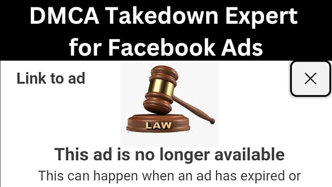 Gig Preview - Takedown, delete copyright infringing facebook ads under dmca