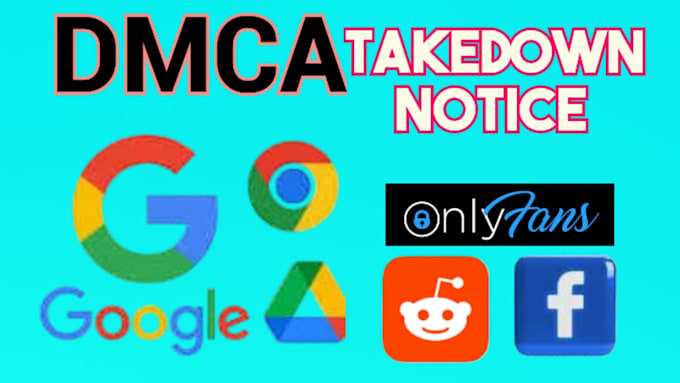 Gig Preview - Report to remove leaked copyright google,website content under dmca takedown