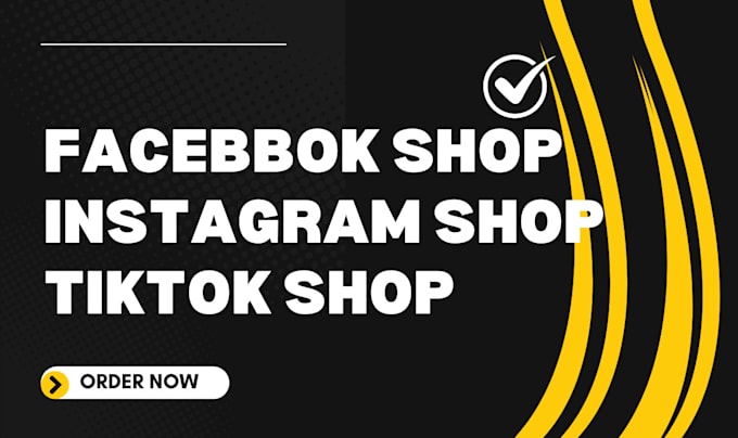 Gig Preview - Set up facebook shop, instagram shop, tiktok shop and integrate to shopify store