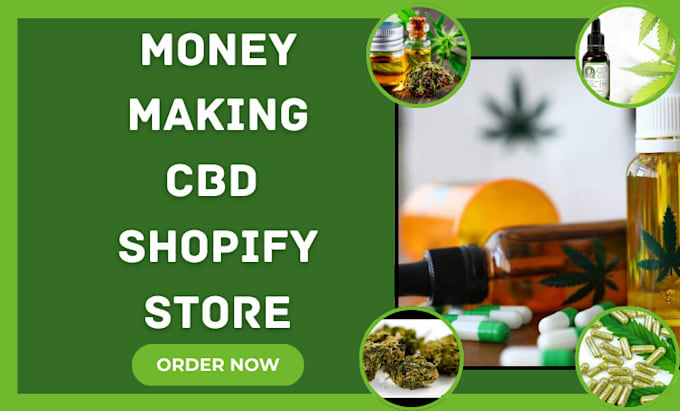 Gig Preview - Design cbd marijuana india hemps cannabis cbd oil shopify store website