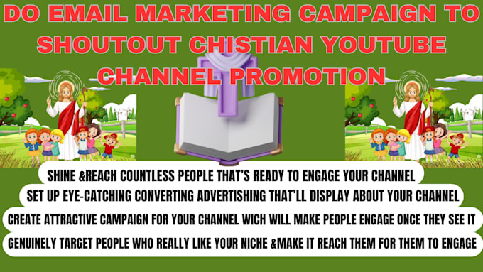 Gig Preview - Do email marketing campaign to shoutout christian youtube channel promotion