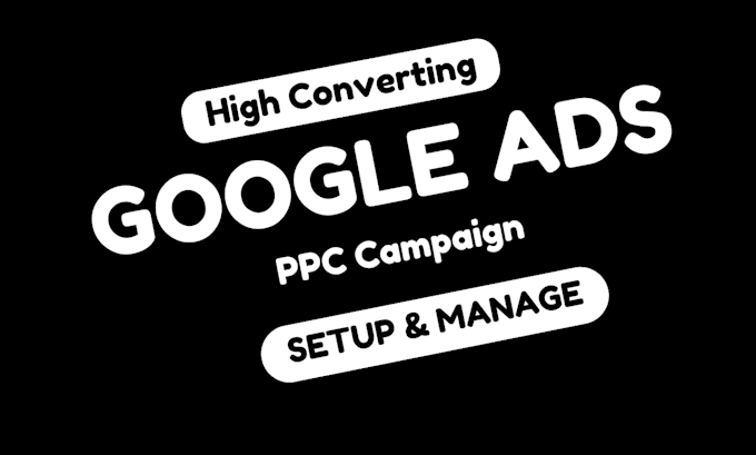 Bestseller - setup and manage google ads, adwords, ppc campaign, conversion tracking