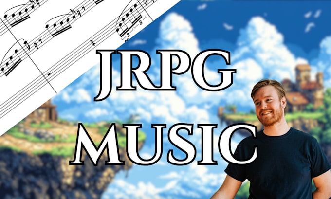 Gig Preview - Compose orchestral music for your jrpg or animation