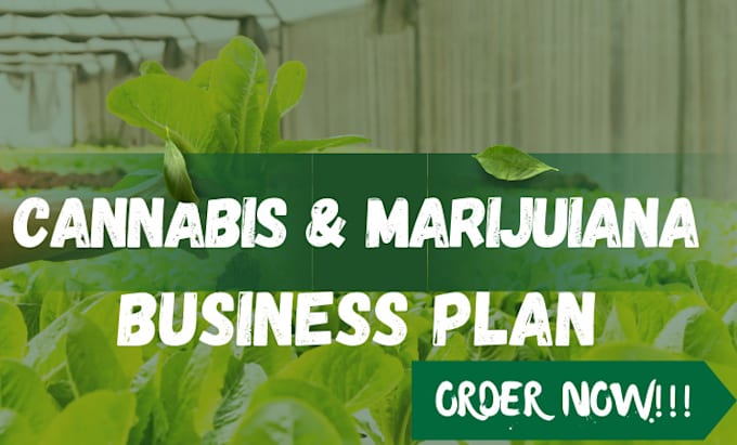 Gig Preview - Craft cannabis, marijuana, agriculture farm, poultry farm business plan