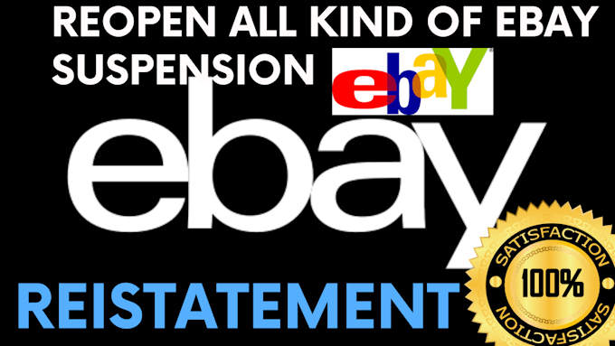 Gig Preview - Reinstate your ebay permanent restriction, ebay suspension