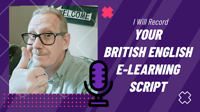 Gig Preview - Record your british english e learning script