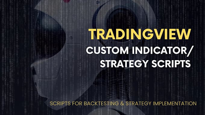 Bestseller - create an custom tradingview pine script strategy or indicator of your idea